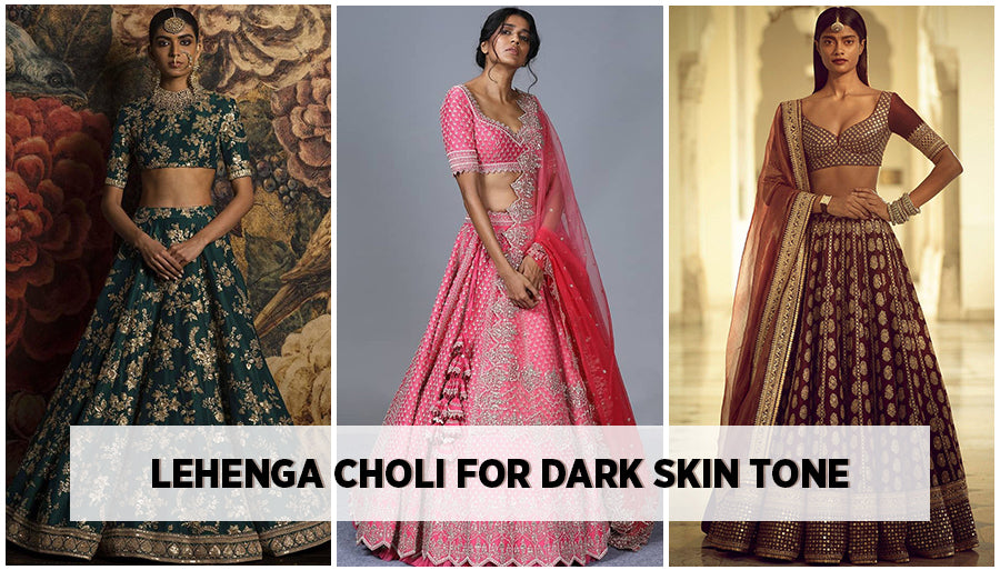 Lehenga Choli Colors For Dark Complexion Women - Indian Skin Tone
