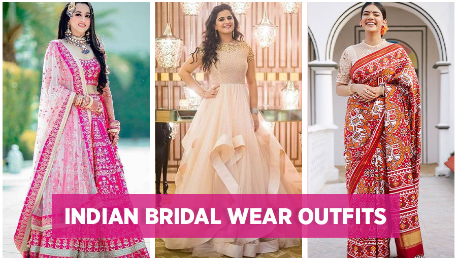 Must have Indian bride outfits 2022