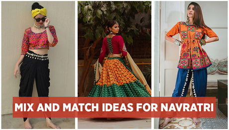 Mix and Match Trendy Outfit Ideas for Navratri Garba and Dandiya Nights