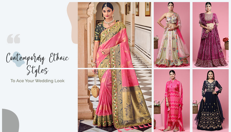 Contemporary Ethnic Styles To Ace Your Wedding Look
