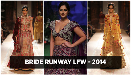 Runway Bride – Lakme Fashion Week W/F 2014