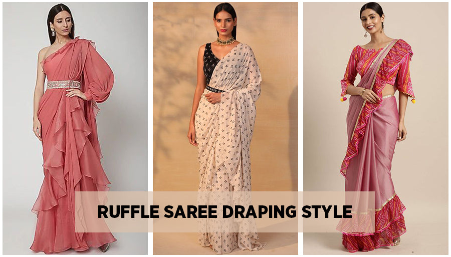 How to Wear a Ruffle Saree: 5 Draping Styles for Every Occasion