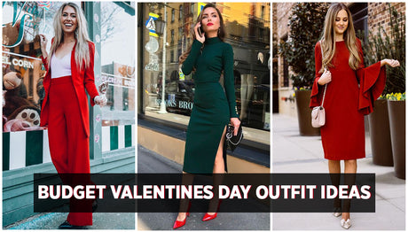 8 Budget Valentines Day Outfit Ideas – What to Wear