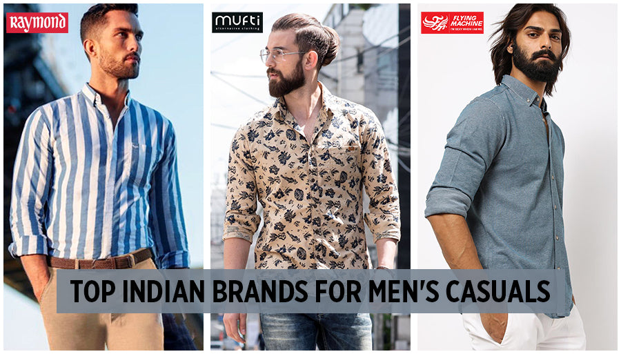 Top Men's casual Indian brands to shop from
