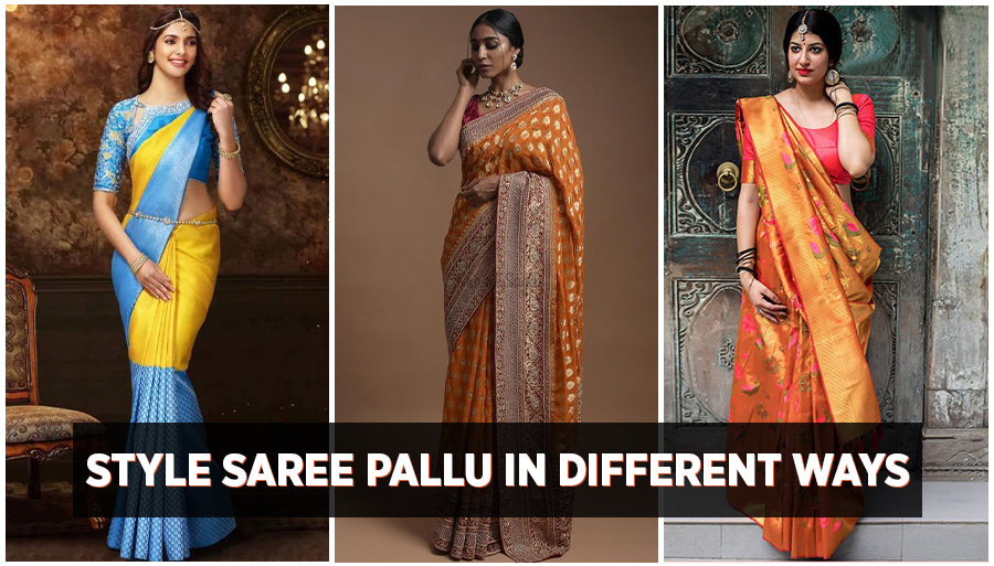 How to Style a Saree Pallu in 3 Ways - Easy Saree Draping Styles