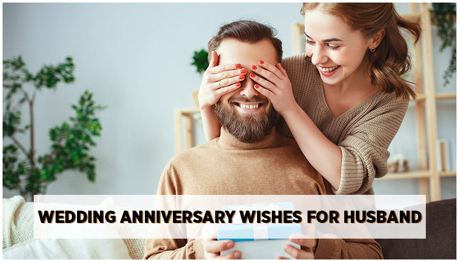 Wedding Anniversary Wishes for Husband